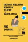 Image for A Study Of Emotional Intelligence Industry Workers In Relation To Marital Status And Experience