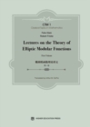 Image for Lectures on the Theory of Elliptic Modular Functions: First Volume
