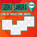 Image for Livre de puzzles Sudoku Samourai pour adultes faciles : Cahier d&#39;enigmes pour former votre cerveau / Cahier d&#39;activites pour adultes / Casse-tete Samourai Sudoku facile