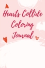 Image for Hearts Collide Coloring Journal