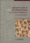 Image for Pictorial Guide to Clinical Observation in Chinese Medicine
