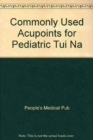 Image for Commonly Used Acupoints For Pediatric Tui Na (English) (R8058)