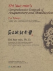 Image for Shi Xue-min&#39;s Comprehensive Textbook of Acupuncture and Moxibustion