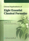 Image for Clinical Applications of Eight Essential Classical Formulae