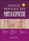Image for Manuel Pratique des Points d&#39;Acupuncture
