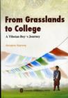 Image for From Grasslands to College: A Tibetan Boy&#39;s Journey