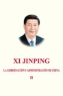 Image for Xi Jinping: La Gobernacion Y Administracion de China II