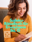 Image for Sudoku-Ratselbuch fur Erwachsene Bd. 15