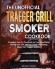 Image for The Unofficial Traeger Grill Smoker Cookbook