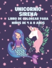 Image for Unicornio Sirena Libro de colorear para ninos de 4 a 8 anos
