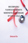 Image for Biocompatible Fluorescent Magnetic Nanoparticles for Imaging of Cancer Cells