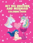 Image for My Big Unicorn and Mermaid Coloring Book