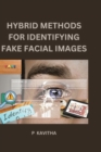 Image for Hybrid Methods for Identifying Fake Facial Images