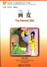Image for The Painted Skin - Chinese Breeze Graded Reader Level 3: 750 Words