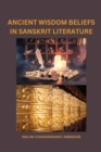 Image for Ancient Wisdom Beliefs in Sanskrit Literature