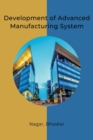 Image for Development of Advanced Manufacturing System