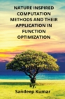 Image for Nature Inspired Computation Methods and Their Application in Function Optimization