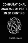 Image for Computational Analysis of Parts in 3D Printing