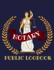 Image for Notary Public Log Book : Notary Book To Log Notorial Record Acts By A Public Notary Vol-3