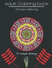Image for Adult coloring book : Mandalas, Stress Relieving, Perfect for Relaxation