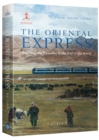 Image for Oriental Express: Building the Railway to the Roof of the World