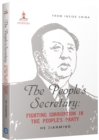 Image for People&#39;s Secretary: Fighting Corruption in the People&#39;s Party