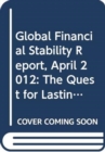 Image for Global Financial Stability Report, April 2012