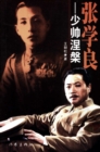 Image for Chang Hsueh-liang: Nirvana of the Young General