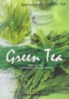 Image for Green Tea - Appreciating Chinese Tea series