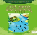 Image for Little Tadpoles Search For Their Mothe - Illustrated Classic Chinese Tales: Fairy Talesr