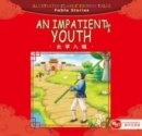 Image for An Impatient Youth - Illustrated Classic Chinese Tales