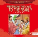 Image for Preferring the Case to the Pearl - Illustrated Classic Chinese Tales
