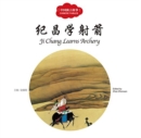 Image for Ji Chang Learns Archery - First Books for Early Learning Series
