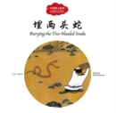 Image for Burying the Two-Headed Snake - First Books for Early Learning Series