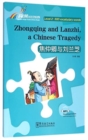 Image for Zhongqing and Lanzhi, a Chinese Tragedy - Rainbow Bridge Graded Chinese Reader, Level 2 : 500 Vocabulary Words