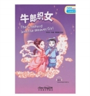 Image for The Cowherd and the Weaver Girl - Rainbow Bridge Graded Chinese Reader, Level 2: 500 Vocabulary Words