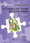 Image for A Young Girl Versus the Giant Snake - Rainbow Bridge Graded Chinese Reader, Starter : 150 Vocabulary Words