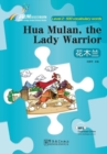 Image for Hua Mulan,the Lady Warrior - Rainbow Bridge Graded Chinese Reader, Level 2: 500 Vocabulary Words