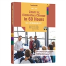 Image for Zoom in: Elementary Chinese in 60 Hours - Textbook 1