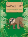 Image for Nap All Day Sloth Coloring Book