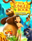 Image for The Jungle Book : The story of Mowgli - One of the Greatest Literary Myths Ever Created