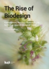 Image for The rise of biodesign  : contemporary research