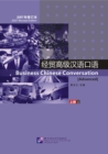 Image for Business Chinese Conversation - Advanced vol. 1