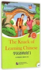 Image for The Knack of Learning Chinese (for Teenagers): Friends Chinese Graded Readers (Level 5)