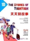Image for The Stories of Tiantian 1D: Companion readers of Easy Steps to Chinese