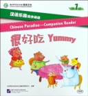 Image for Chinese Paradise Companion Reader Level 1 - Yummy