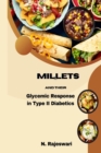 Image for Millets and Their Glycemic Response in Type-2 Diabetics
