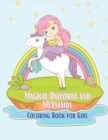 Image for Magical Unicorns and Mermaids Coloring Book for kids