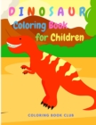 Image for Dinosaur Coloring Book for Children - Great Gift for Boys and Girls Ages 2-4, 4-8