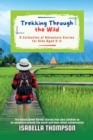 Image for Trekking Through the Wild : A Collection of Adventure Stories for Kids Aged 9-11